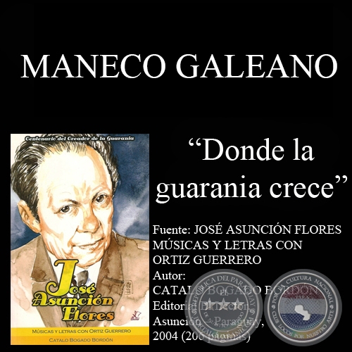 DONDE LA GUARANIA CRECE - Música de MANECO GALEANO